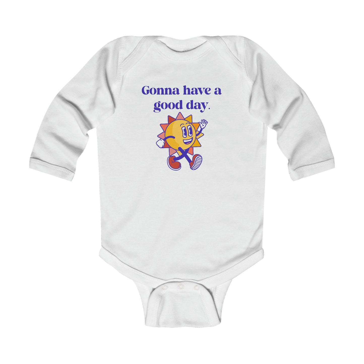 Gonna Have A Good Day - Infant Long Sleeve Bodysuit/Onsie